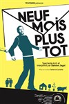 Neuf mois plus tôt - 