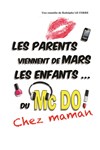 Les Parents viennent de Mars, les Enfants du Mc Do ! Chez Maman - 