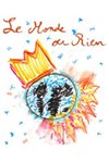 Le monde ou rien - 