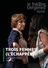 Trois femmes (L'échappée) - 