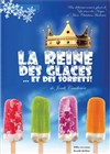 La reine des glaces... et des sorbets ! - 