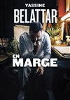 Yassine Belattar dans En marge - 