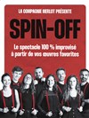 Spin-Off | par la Compagnie Merlot - 