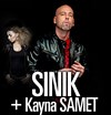 Sinik | 1ère partie : Kayna Samet - 