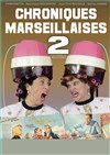 Chroniques marseillaises 2 - 