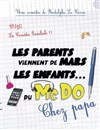 Les parents viennent de Mars, les enfants du McDo : chez papa ! - 