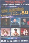 La folie des années 80 - 