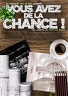 Vous avez de la chance - 