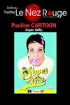 Pauline Cartoon dans Super Girl - 