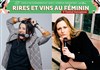 Soirée ouverture 5ème Festival francophone Rires et vins au féminin - 