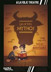 Les p'tits mythos - 