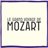 Le grand voyage de Mozart - 