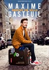 Maxime Gasteuil dans Maxime Gasteuil arrive en ville - 