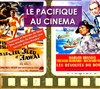 Le Pacifique au cinéma - 