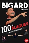 Bigard & Friends dans 100% Blagues - 