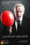 Jaques Chambon dans La vie est une fête ! - 