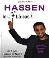 Hassen Benati dans Hassen...ici.. Là-bas - 