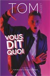 Tom Boudet dans Vous dit quoi - 