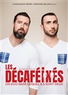 Les Décaféinés dans Un duo dans lequel ils sont deux - 