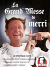 Merri dans La grand' messe Merri - 