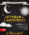 Le tyran et l'amoureux - 