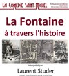 La Fontaine à travers l'histoire - 