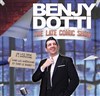 Benjy Dotti dans The Late Comic Show - 