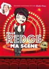 Mlle Redge dans Ma Scène - 