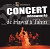 Ata Nui | Concert découverte de Hawaï à Tahiti - 