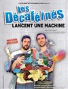 Les Décaféinés dans Lancent une machine - 