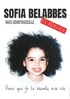 Sofia Belabbes dans Viens que je te raconte ma vie | En rodage - 