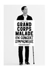 Grand Corps Malade & guests en concert symphonique - 