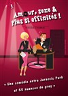 Amour, sexe et plus si affinités ! - 