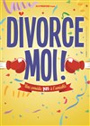 Divorce moi - 