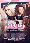 Molière, si tu nous regardes | avec Cécile de Ménibus et Clair Jaz - 