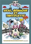 Sexe arnaque et tartiflette - 