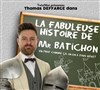 La fabuleuse histoire de M. Batichon - 