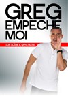 Greg Empêche moi - 