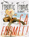 Frédéric Fromet en trio dans Ça Fromet ! - 