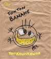 Tonton Banane - 