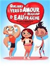 Quelques vers d'amour et beaucoup d'eau fraîche - 