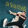 Martial Panico dans Déséquilibré - 