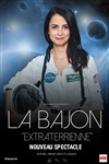 La Bajon dans ExtraTerrienne - 