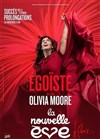 Olivia Moore dans Egoïste - 