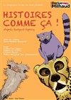 Histoires comme ça ! - 