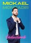 Mickaël Montadir dans Séductions - 