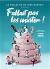 Fallait pas les inviter ! - 