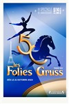 Les Folies Gruss - 