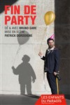 Bruno Gare dans Fin de party - 