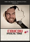 Pascal Tino dans Coucou - 